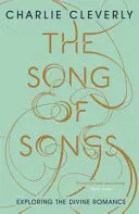 Le Cantique des Cantiques : Exploration de la romance divine - The Song of Songs: Exploring the Divine Romance