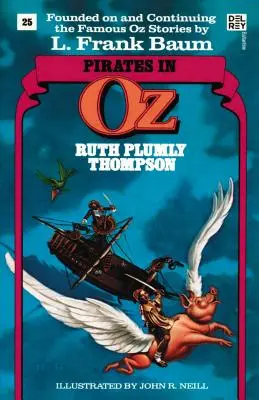 Les pirates d'Oz (Livre merveilleux d'Oz, n° 25) - Pirates in Oz (Wonderful Oz Books, No 25)