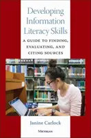 Développer la maîtrise de l'information : Un guide pour trouver, évaluer et citer des sources - Developing Information Literacy Skills: A Guide to Finding, Evaluating, and Citing Sources