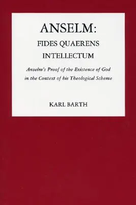 Anselme : Fides Quaerens Intellectum - Anselm: Fides Quaerens Intellectum