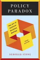 Paradoxe politique : l'art de la prise de décision politique - Policy Paradox: The Art of Political Decision Making