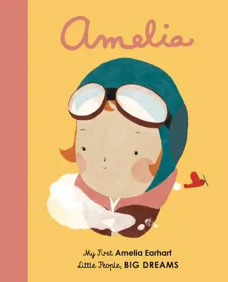 Amelia Earhart : Ma première Amelia Earhart - Amelia Earhart: My First Amelia Earhart