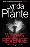 La vengeance des veuves - De l'auteur du best-seller Les veuves, devenu un film à grand spectacle. - Widows' Revenge - From the bestselling author of Widows - now a major motion picture