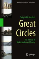 Les grands cercles : Les transits des mathématiques et de la poésie - Great Circles: The Transits of Mathematics and Poetry
