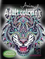 Livre de coloriage pour adultes avec des dessins d'animaux pour soulager le stress : Livre de coloriage pour adultes, livres de coloriage pour adultes, livres de coloriage d'animaux pour adultes : Livre de coloriage pour adultes s - Adult coloring book stress relieving animal designs: Intricate coloring books for adults, animal coloring books for adults: Coloring book for adults s