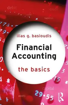 Comptabilité financière : Les bases - Financial Accounting: The Basics