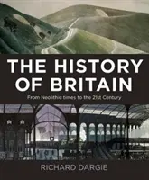 Histoire de la Grande-Bretagne - Du néolithique au XXIe siècle - History of Britain - From Neolithic times to the 21st Century