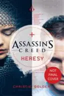 Hérésie - Assassin's Creed Livre 9 - Heresy - Assassin's Creed Book 9