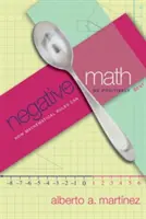 Negative Math : Comment les règles mathématiques peuvent être modifiées de manière positive - Negative Math: How Mathematical Rules Can Be Positively Bent