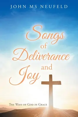 Chants de délivrance et de joie - Songs of Deliverance and Joy