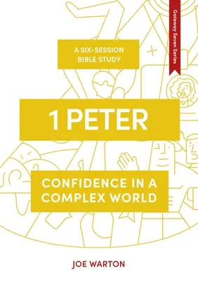 1 Pierre : La confiance dans un monde complexe - 1 Peter: Confidence in a Complex World