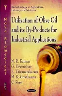 Utilisation de l'huile d'olive et de ses dérivés pour des applications industrielles - Utilization of Olive Oil & its By-Rpoducts for Industrial Applications