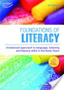 Fondements de l'alphabétisation - Quatrième édition - Foundations of Literacy - Fourth Edition