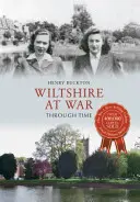 Wiltshire at War Through Time (Le Wiltshire en guerre à travers le temps) - Wiltshire at War Through Time