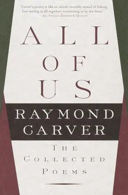 All of Us : The Collected Poems (Nous tous : recueil de poèmes) - All of Us: The Collected Poems