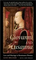 Giovanni et Lusanna : Amour et mariage dans la Florence de la Renaissance - Giovanni and Lusanna: Love and Marriage in Renaissance Florence