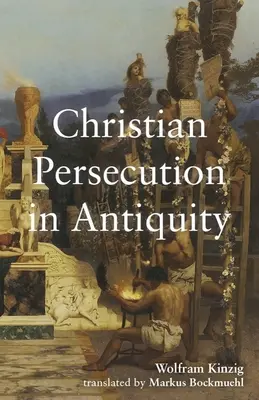 La persécution des chrétiens dans l'Antiquité - Christian Persecution in Antiquity
