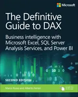 Le guide définitif de Dax : Business Intelligence pour Microsoft Power Bi, SQL Server Analysis Services et Excel - The Definitive Guide to Dax: Business Intelligence for Microsoft Power Bi, SQL Server Analysis Services, and Excel