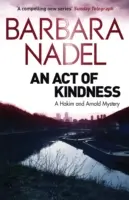 Un acte de bonté : Mystère de Hakim et Arnold - An Act of Kindness: A Hakim and Arnold Mystery