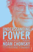 Comprendre le pouvoir - L'indispensable Chomsky - Understanding Power - The Indispensable Chomsky