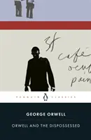 Orwell et les dépossédés - Orwell and the Dispossessed