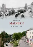 Malvern à travers le temps - Malvern Through Time