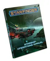 Starfinder Rpg : Manuel d'opérations des vaisseaux - Starfinder Rpg: Starship Operations Manual