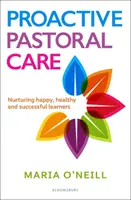 Pastorale proactive - Favoriser le bonheur, la santé et la réussite des apprenants - Proactive Pastoral Care - Nurturing happy, healthy and successful learners