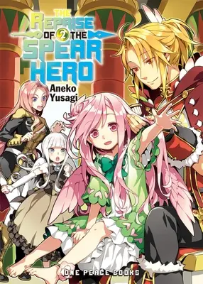 La Reprise du Héros de la Lance Volume 02 - The Reprise of the Spear Hero Volume 02