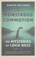 Une monstrueuse agitation : Les mystères du Loch Ness - A Monstrous Commotion: The Mysteries of Loch Ness