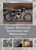 Restauration et entretien des motos classiques - Classic Motorcycle Restoration and Maintenance