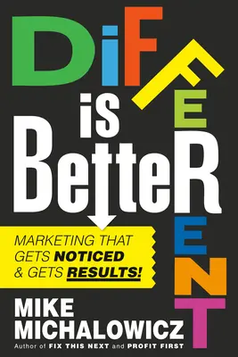 Soyez différent : Un marketing incontournable ! - Get Different: Marketing That Can't Be Ignored!