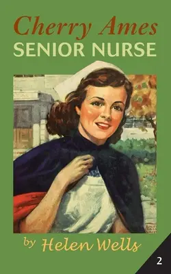 Cherry Ames, infirmière en chef - Cherry Ames, Senior Nurse