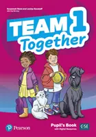 Team Together 1 Livre de l'élève avec ressources numériques - Team Together 1 Pupil's Book with Digital Resources Pack