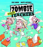 Professeurs d'école zombies - Zombie School Teachers