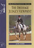 Le point de vue du juge de dressage - The Dressage Judge's Viewpoint