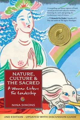 Nature, culture et sacré : une femme à l'écoute du leadership - Nature, Culture and the Sacred: A Woman Listens For Leadership