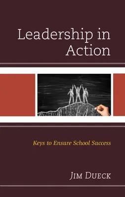 Le leadership en action : Les clés de la réussite scolaire - Leadership in Action: Keys to Ensure School Success