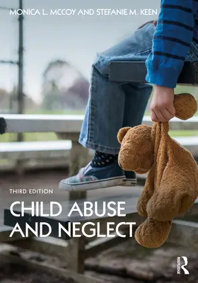 Maltraitance et négligence à l'égard des enfants - Child Abuse and Neglect