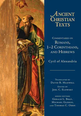 Commentaires sur Romains, 1-2 Corinthiens et Hébreux - Commentaries on Romans, 1-2 Corinthians, and Hebrews