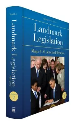 Législation de référence 1774-2012 : Principales lois et traités américains - Landmark Legislation 1774-2012: Major U.S. Acts and Treaties