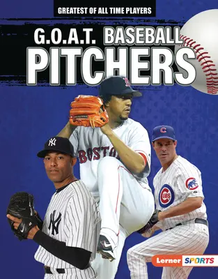 G.O.A.T. Lanceurs de baseball - G.O.A.T. Baseball Pitchers