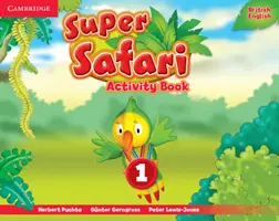 Super Safari Niveau 1 Cahier d'Activités - Super Safari Level 1 Activity Book