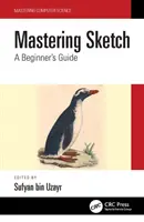 Maîtriser Sketch : Guide du débutant - Mastering Sketch: A Beginner's Guide