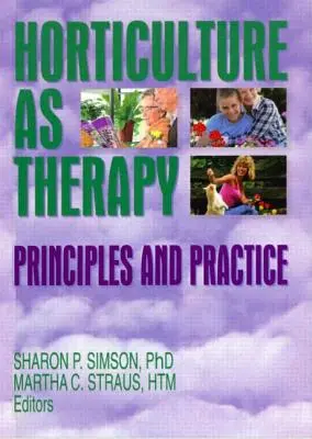 L'horticulture en tant que thérapie : Principes et pratique - Horticulture as Therapy: Principles and Practice