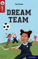 Oxford Reading Tree TreeTops Reflect : Oxford Reading Level 15 : Dream Team - Oxford Reading Tree TreeTops Reflect: Oxford Reading Level 15: Dream Team