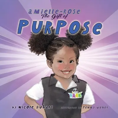 Amielle-Rose : Le don d'un but - Amielle-Rose: The Gift of Purpose