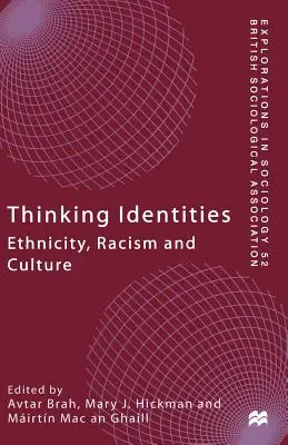 Penser les identités : Ethnicité, racisme et culture - Thinking Identities: Ethnicity, Racism and Culture