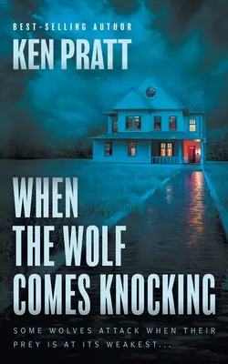 Quand le loup frappe à la porte : Un thriller chrétien - When the Wolf Comes Knocking: A Christian Thriller