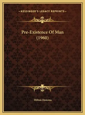 La pré-existence de l'homme (1960) - Pre-Existence Of Man (1960)